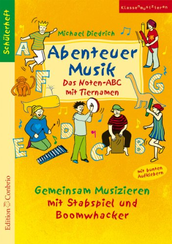 Abenteuer Musik - Das Noten-ABC mit Tiernamen