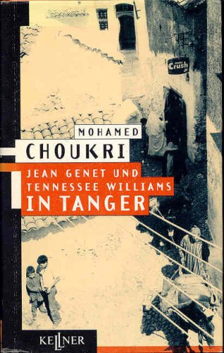 Jean Genet und Tennessee Williams in Tanger