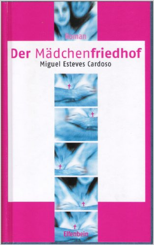 Der Mädchenfriedhof: Roman