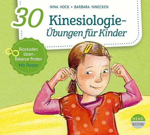 30 Kinesiologie-Übungen für Kinder: Lesung (Bewegen & Entspannen)