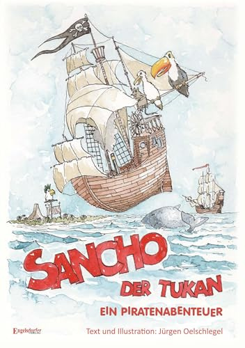 Sancho der Tukan: Ein Piratenabenteuer