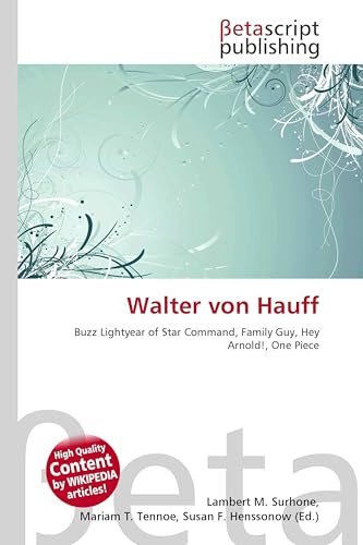 Walter von Hauff: Buzz Lightyear of Star Command, Family Guy, Hey Arnold!, One Piece