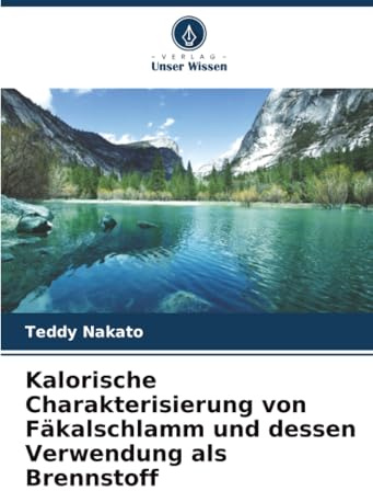 Kalorische Charakterisierung von Fäkalschlamm und dessen Verwendung als Brennstoff