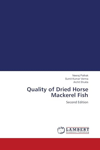 Quality of Dried Horse Mackerel Fish: Second Edition