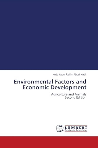 Environmental Factors and Economic Development: Agriculture and Animals Second Edition