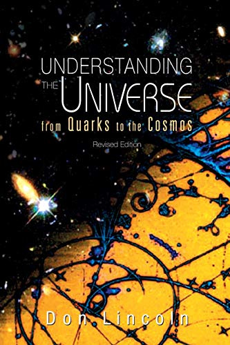 UNDERSTANDING THE UNIVERSE (REVISED ED): From Quarks to the Cosmos