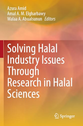 Solving Halal Industry Issues Through Research in Halal Sciences