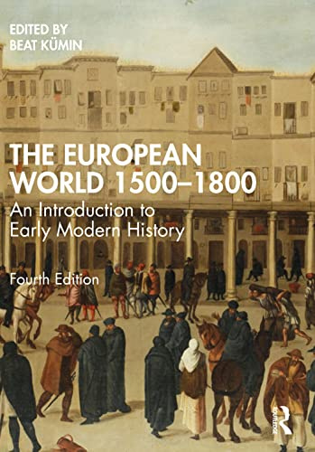 The European World 1500–1800: An Introduction to Early Modern History