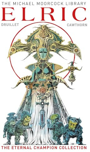 Elric: The Eternal Champion Collection (Michael Moorcock Library)