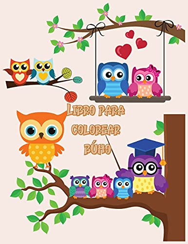 Libro para colorear búho: Lindos diseños de búhos para colorear para niñas, niños y niños de todas las edades