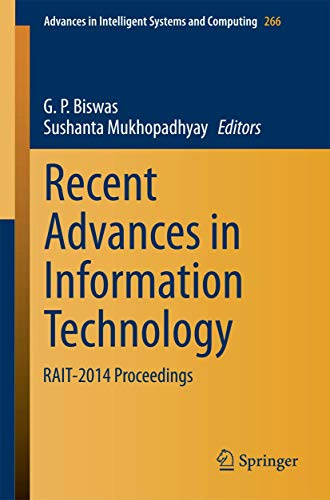 Recent Advances in Information Technology: RAIT-2014 Proceedings (Advances in Intelligent Systems and Computing, Band 266)