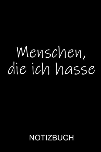 Menschen die ich hasse: ich hasse menschen buch - a5 Notizbuch gepunket, dotted, punktkariert, dot grid, 120 Seiten