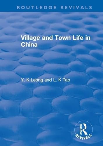 Revival: Village and Town Life in China (1915) (Routledge Revivals)