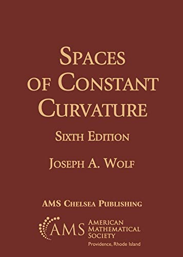Spaces of Constant Curvature (Ams Chelsea Publishing, 372)