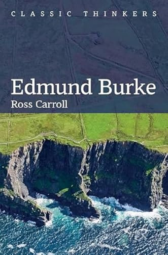 Edmund Burke (Classic Thinkers)