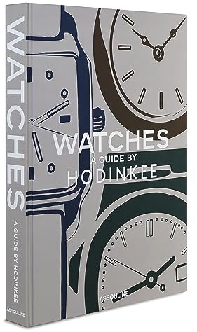 Watches: A Guide by Hodinkee