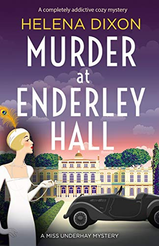 Murder at Enderley Hall: A completely addictive cozy mystery (A Miss Underhay Mystery)