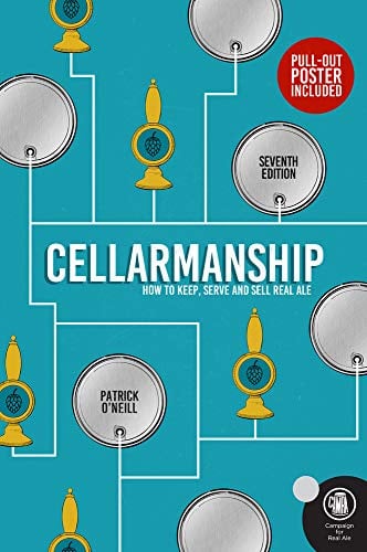 Cellarmanship: The Definitive Guide to Storing, Serving and Caring for Cask Ale