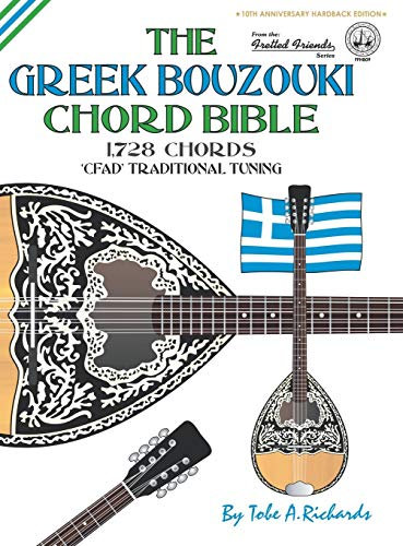 The Greek Bouzouki Chord Bible: CFAD Standard Tuning 1,728 Chords: FFHB09