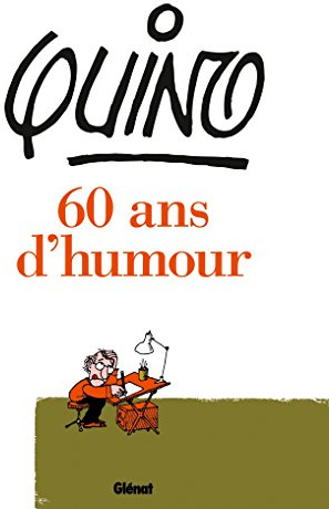 Quino - 60 ans d'humour