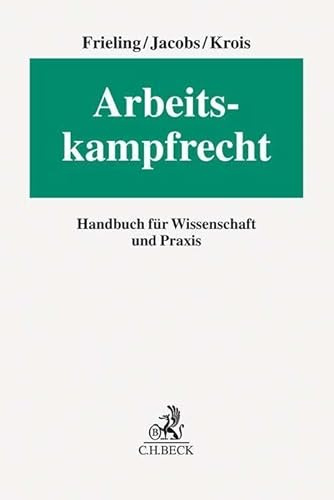 Arbeitskampfrecht: Handbuch für Wissenschaft und Praxis