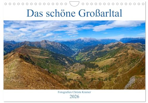 Das schöne Großarltal (Wandkalender 2026 DIN A4 quer), CALVENDO Monatskalender: Die schönsten Bilder aus Großarl im Salzburgerland (CALVENDO Natur)