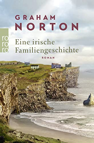 Eine irische Familiengeschichte: Roman