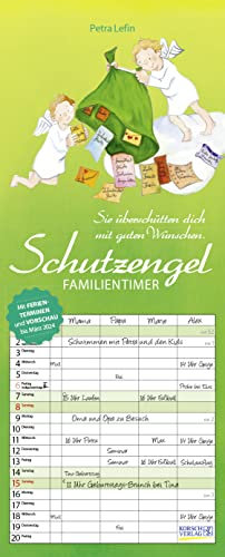 Familientimer Schutzengel 2023: Familienplaner - 4 große Spalten mit viel Platz. Hochwertiger Familienkalender mit netten Sprüchen, Ferienterminen und Vorschau bis März 2024. 19 x 47 cm.