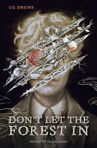 Don't Let The Forest In: Gefährlich süchtig machender Jugendbuch-Horror mit poetischem Dark Academia Feeling (Deutsche Ausgabe)