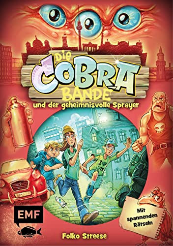 Die Cobra-Bande und der geheimnisvolle Sprayer (Die Cobra-Bande-Reihe Band 1): Detektivroman für Kinder ab 8 Jahren mit spannenden Rätseln