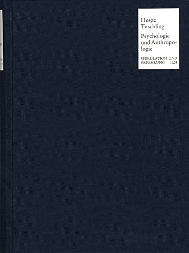 Psychologie und Anthropologie oder Philosophie des Geistes: Beiträge zu einer Hegel-Tagung in Marburg 1989 (Spekulation und Erfahrung)