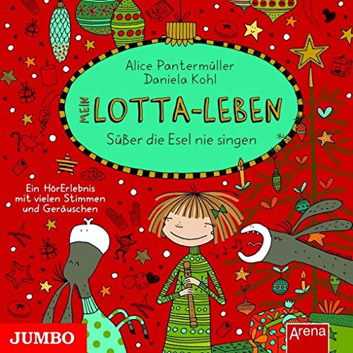 Mein Lotta-Leben: Süßer die Esel nie singen