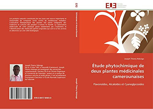 Étude phytochimique de deux plantes médicinales camerounaises: Flavonoïdes, Alcaloïdes et Cyanoglycosides (Omn.Univ.Europ.)