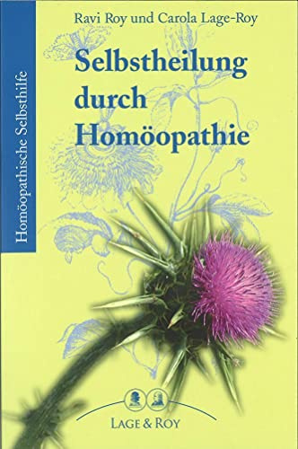 Selbstheilung durch Homöopathie: Homöopathische Selbsthilfe