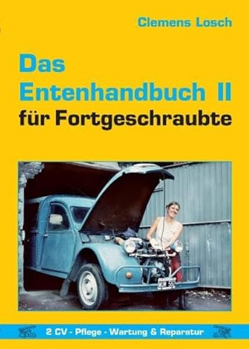 Das Entenhandbuch 2: für Fortgeschraubte
