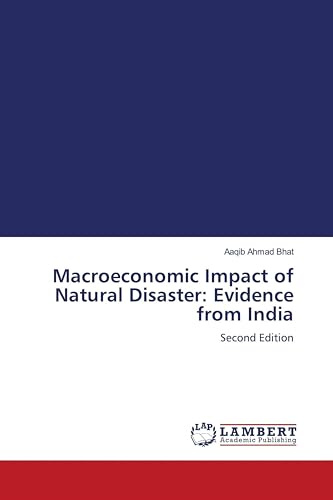 Macroeconomic Impact of Natural Disaster: Evidence from India: Second Edition