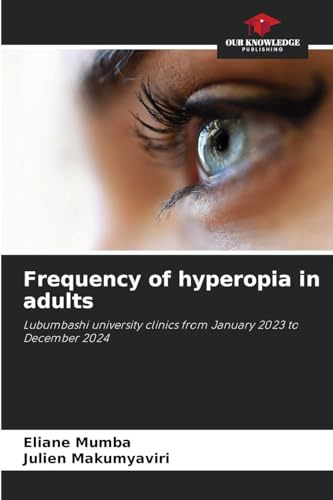 Frequency of hyperopia in adults: Lubumbashi university clinics from January 2023 to December 2024