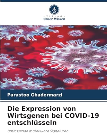 Die Expression von Wirtsgenen bei COVID-19 entschlüsseln: Umfassende molekulare Signaturen