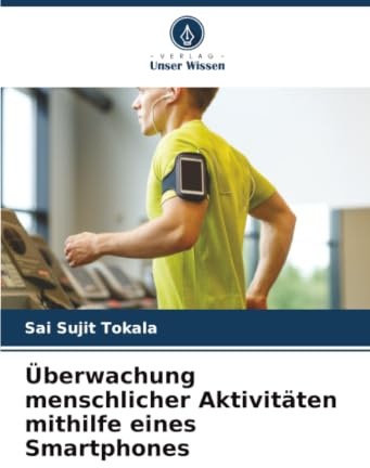 Überwachung menschlicher Aktivitäten mithilfe eines Smartphones: DE