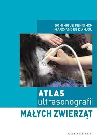 Atlas ultrasonografii malych zwierzat