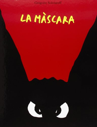 LA MÀSCARA - catala: LE MASQUE