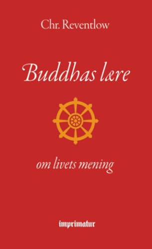 Buddhas lære - om livets mening