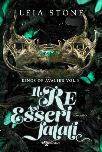 Il re degli esseri fatati. Kings of Avalier (Vol. 3)