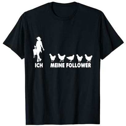 Ich Meine Follower Hühner Chicken Hahn Huhn Henne Küken T-Shirt