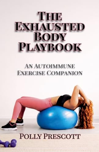 The Exhausted Body Playbook