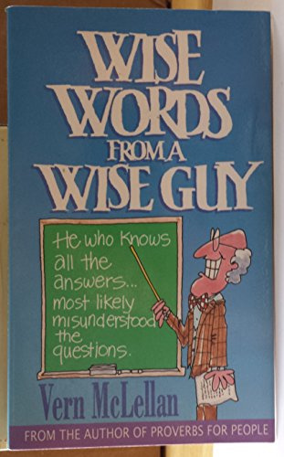 Wise Words from a Wise Guy