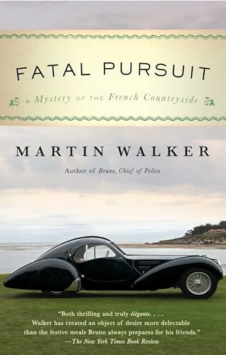 Fatal Pursuit: A Mystery of the French Countryside (Bruno, Chief of Police)