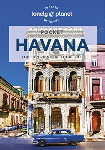 Lonely Planet Pocket Havana: top experiences, local life (Lonely Planet Pocket Guide)
