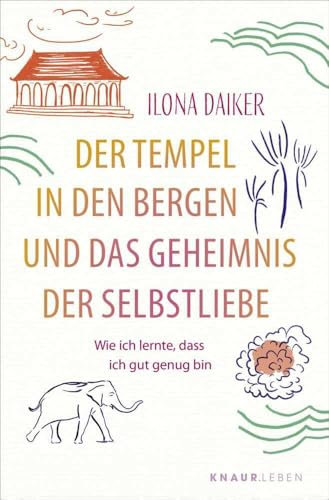 Der Tempel in den Bergen und das Geheimnis der Selbstliebe: Wie ich lernte, dass ich gut genug bin | Eine Geschichte, die dein Leben verändert (Healing Stories)