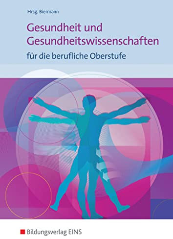 Gesundheit und Gesundheitswissenschaften für die berufliche Oberstufe: Schulbuch